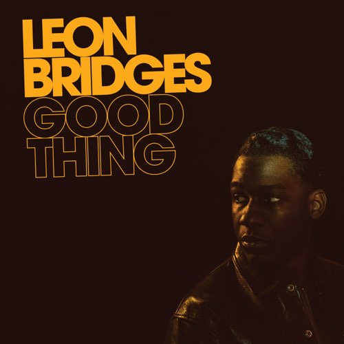 ALBUM: Leon Bridges - Good Thing