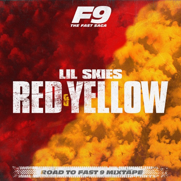 Lil Skies - Red & Yellow (From Road To Fast 9 Mixtape)