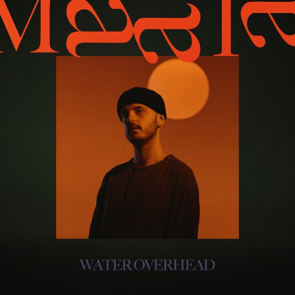 ALBUM: MAALA - Water Overhead