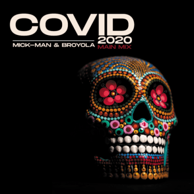 Mick-Man – Covid 2020 feat. Broyola