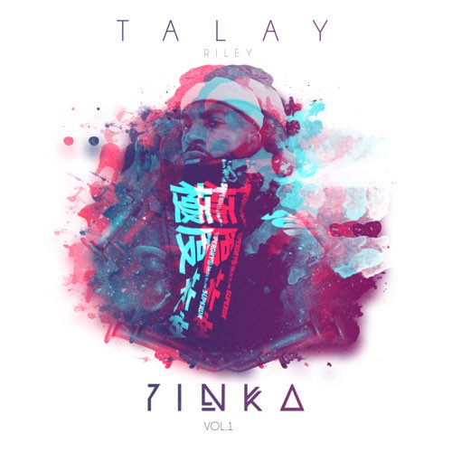 ALBUM: Talay Riley - Yinka, Vol. 1