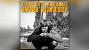 The Kid LAROI - Cant Believe It/Sippin’ Hennessy (feat. 1tuxx & TheHxliday)