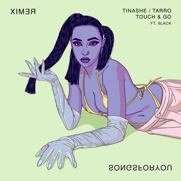 Tinashe - Touch & Go (Remix) (feat. Tarro & 6LACK)