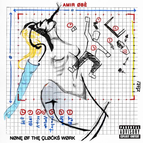 ALBUM: Amir Obè - None of the Clocks Work