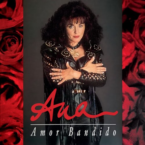 ALBUM: Ana - Amor Bandido
