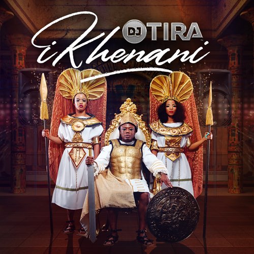 ALBUM: DJ Tira - Ikhenani