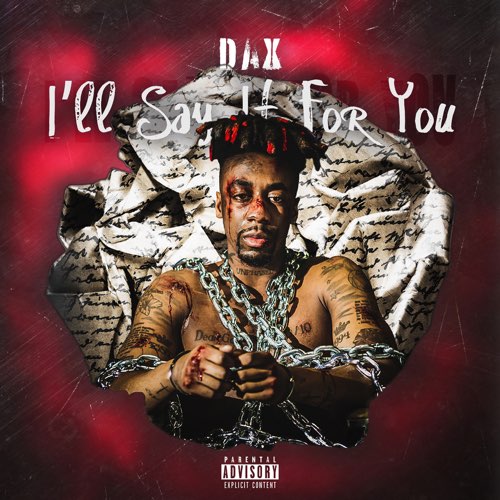 ALBUM: Dax - I'll Say It For You