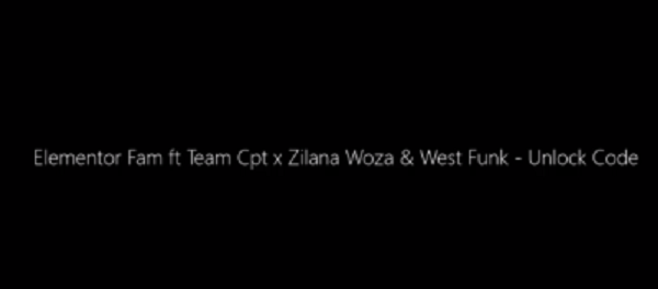 Elemantor Fam – Unlock Code feat. Team Cpt, Zilana Woza & West Funk Movement