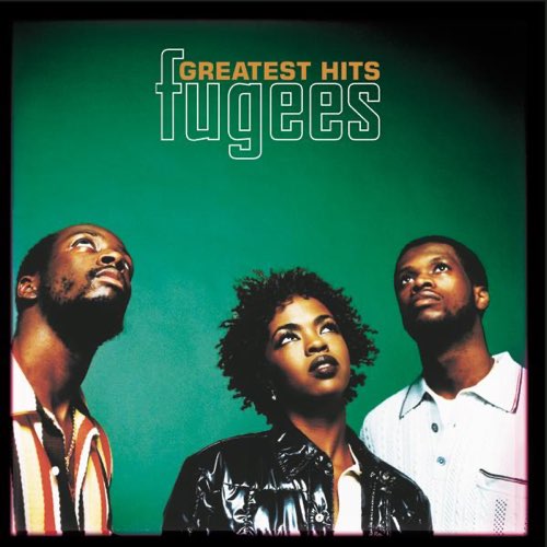 ALBUM: Fugees - Greatest Hits