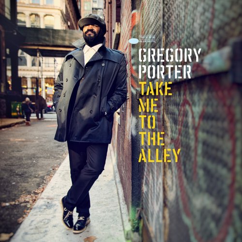 ALBUM: Gregory Porter - Take Me to the Alley