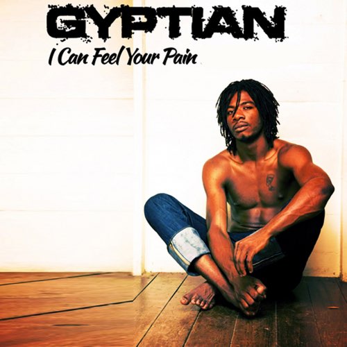ALBUM: Gyptian - I Can Feel Your Pain (Deluxe Version)