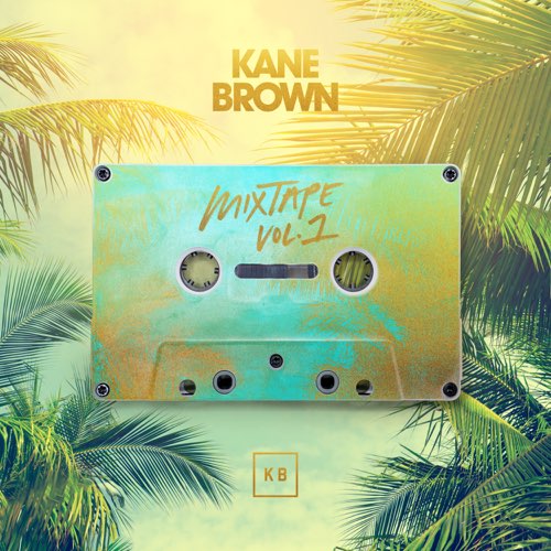 Kane Brown - Mixtape, Vol. 1 - EP