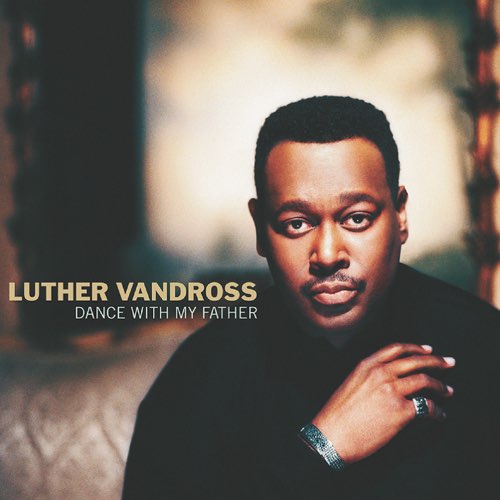 ALBUM: Luther Vandross - Dance with My Father