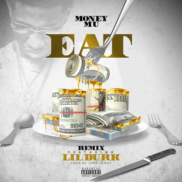 Money Mu - Eat (Remix) [feat. Lil Durk]
