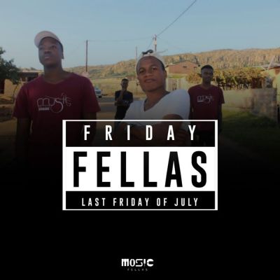 Music Fellas – Fellas Friday (Last Friday Of July)