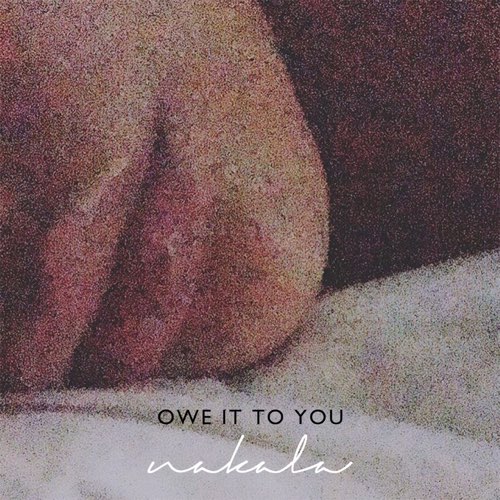 ALBUM: Nakala - Owe It to You