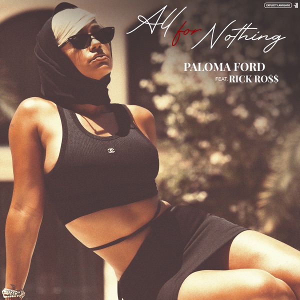 Paloma Ford & Rick Ross - All for Nothing