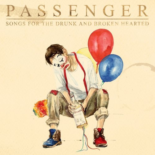 ALBUM: Passenger - Songs for the Drunk and Broken Hearted (Deluxe)