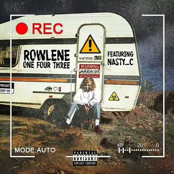 Rowlene - 143 (feat. Nasty C)
