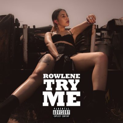 Rowlene - Try Me