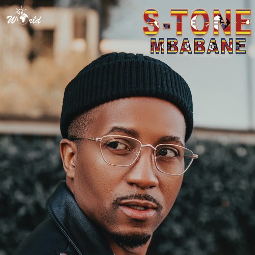 ALBUM: S-Tone - Mbabane