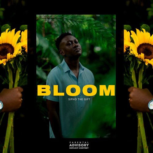 EP: Sipho the Gift - Bloom
