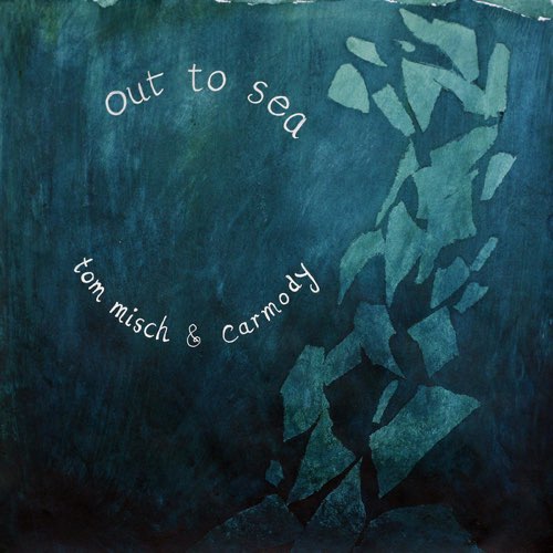Tom Misch & Carmody - Out to Sea - EP