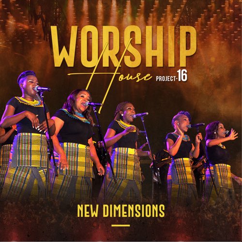 ALBUM: Worship House - Project 16 New Dimensions