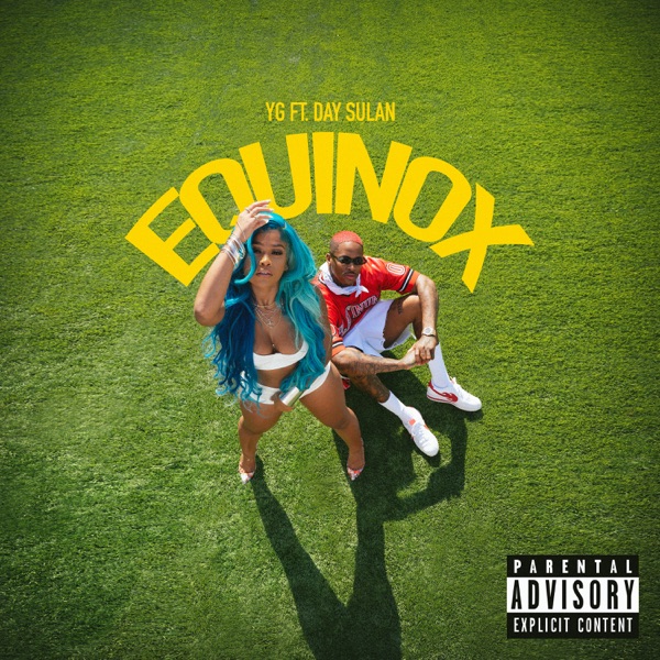 YG - Equinox (feat. Day Sulan)