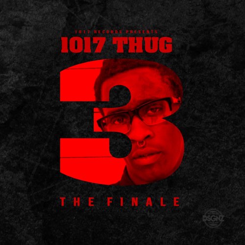 ALBUM: Young Thug - 1017 Thug 3 (The Finale)