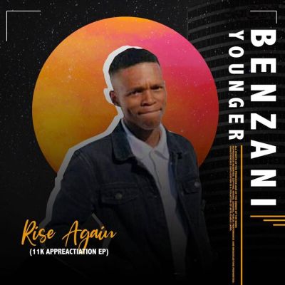Younger Ubenzani – Rise Again