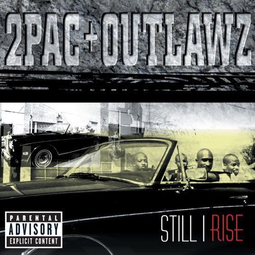 ALBUM: 2Pac & Outlawz - Still I Rise