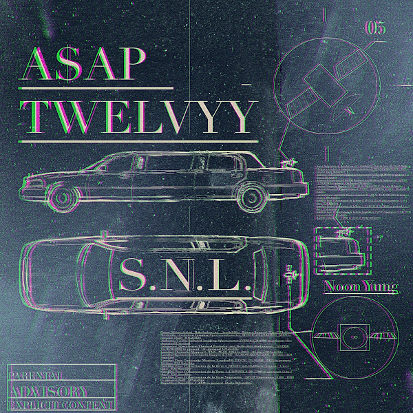 A$AP Twelvyy - S.N.L.