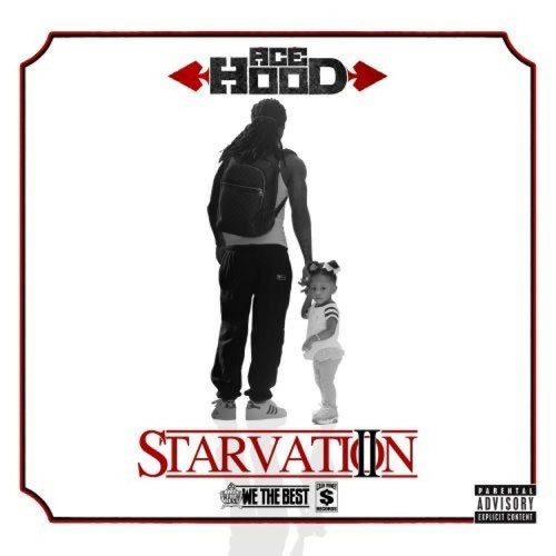ALBUM: Ace Hood - Starvation 2
