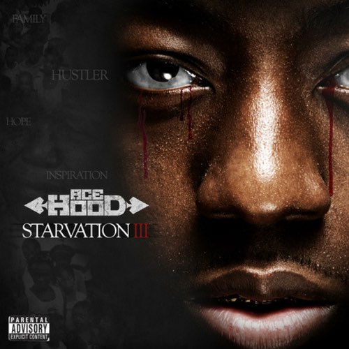 ALBUM: Ace Hood - Starvation 3
