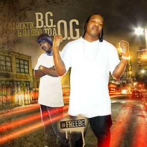 Mixtape: B.G. - B.g. To A O.g