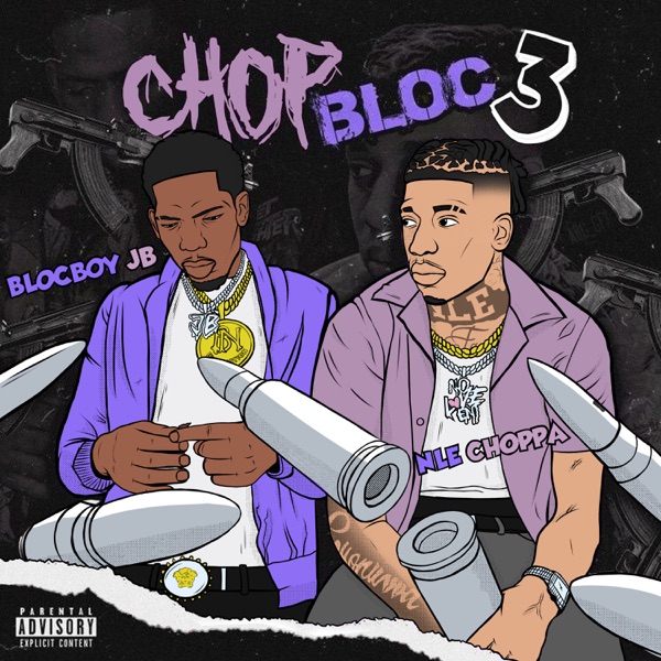 BlocBoy JB - ChopBloc, Pt. 3 (feat. NLE Choppa)