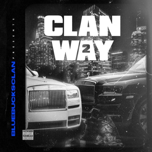 ALBUM: BlueBucksClan - Clan Way 2
