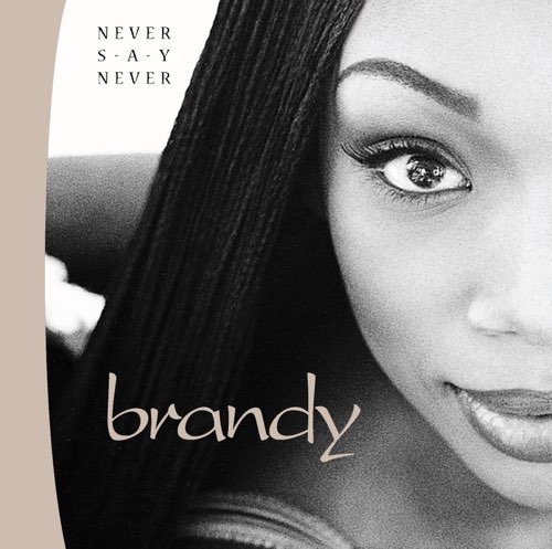 ALBUM: Brandy - Never Say Never