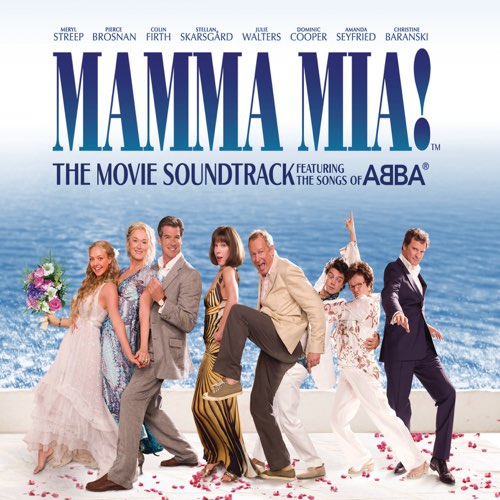 Cast Of Mamma Mia The Movie - Mamma Mia! The Movie Soundtrack