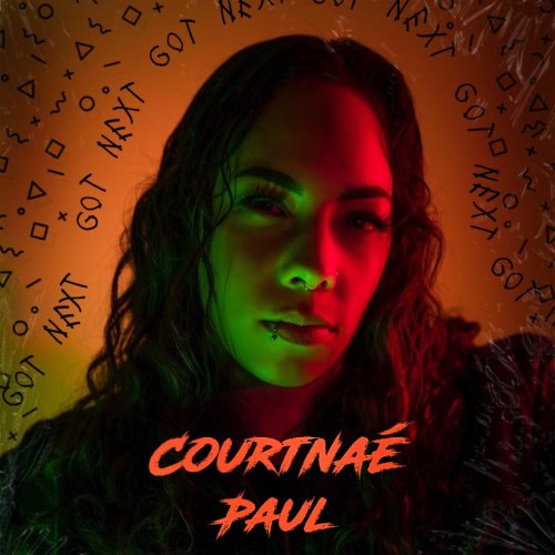 Courtnae Paul - Got Next