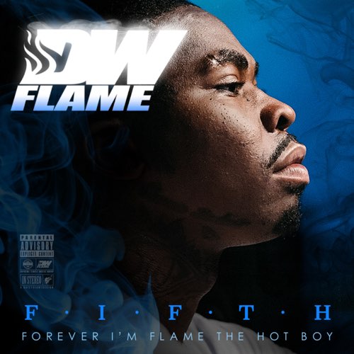 ALBUM: DW Flame - F.I.F.T.H