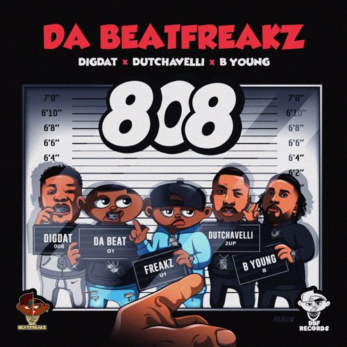 Da Beatfreakz - 808 (feat. Dutchavelli, DigDat & B Young)