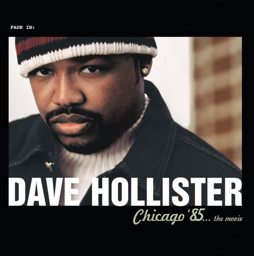 ALBUM: Dave Hollister - Chicago '85...The Movie