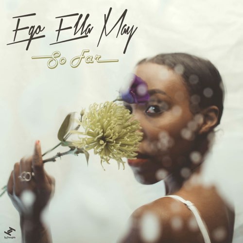ALBUM: Ego Ella May - So Far