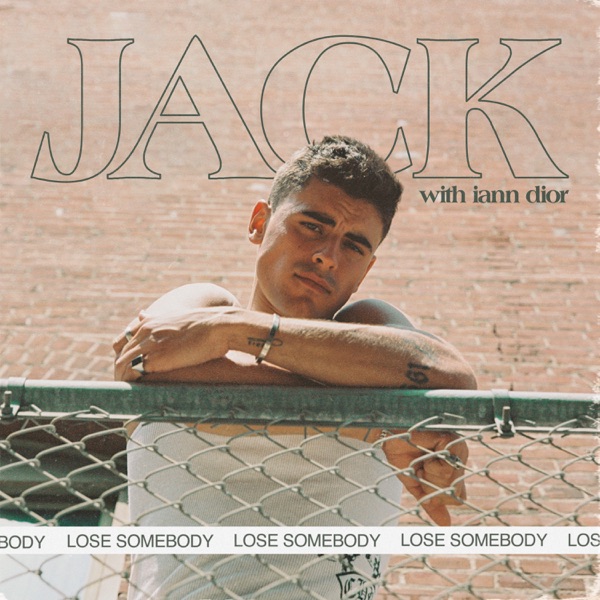 Jack Gilinsky & iann dior - Lose Somebody
