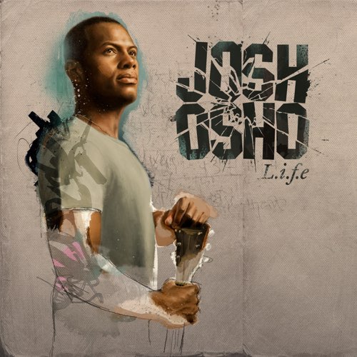 ALBUM: Josh Osho - L.I.F.E (Deluxe Version)