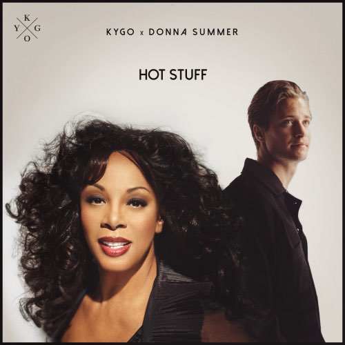 Kygo & Donna Summer - Hot Stuff