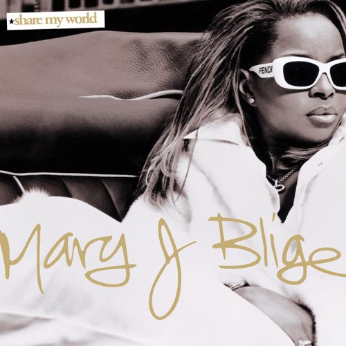 ALBUM: Mary J. Blige - Share My World