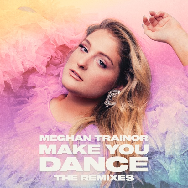 Meghan Trainor & Jay Dixie - Make You Dance (Jay Dixie Remix)